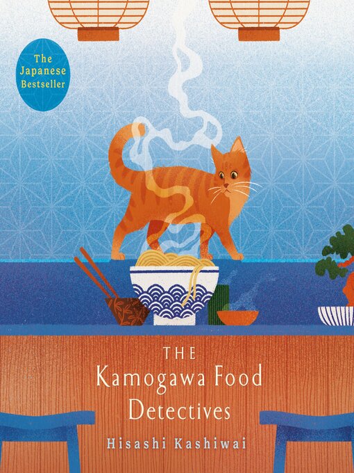 Title details for The Kamogawa Food Detectives by Hisashi Kashiwai - Available